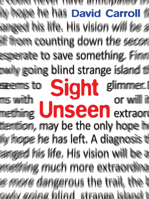 Title details for Sight Unseen by David Carroll - Wait list